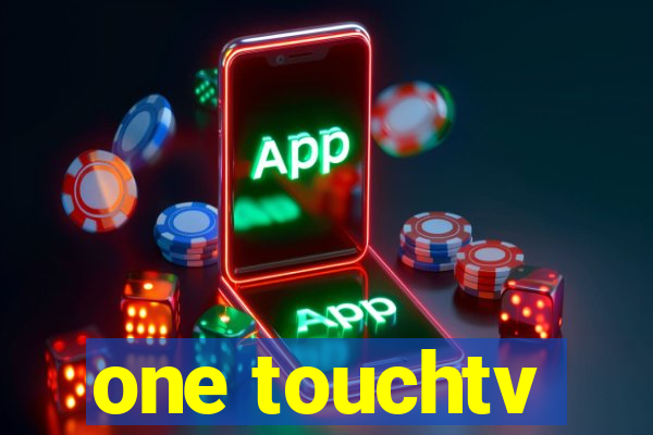 one touchtv